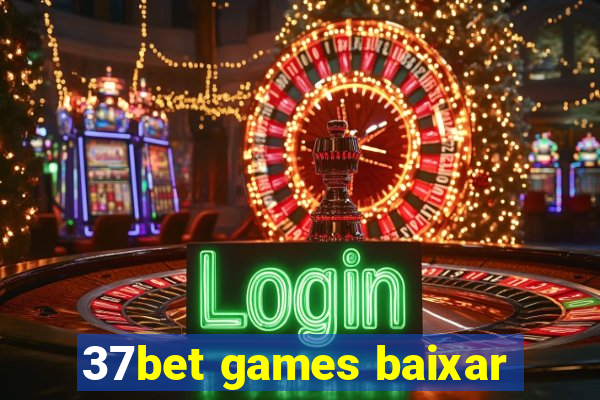 37bet games baixar